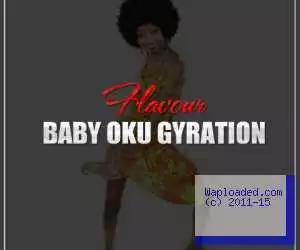 Flavour - Baby Oku ( Gyration)